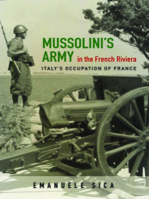 cover image of Mussolini's Army in the French Riviera